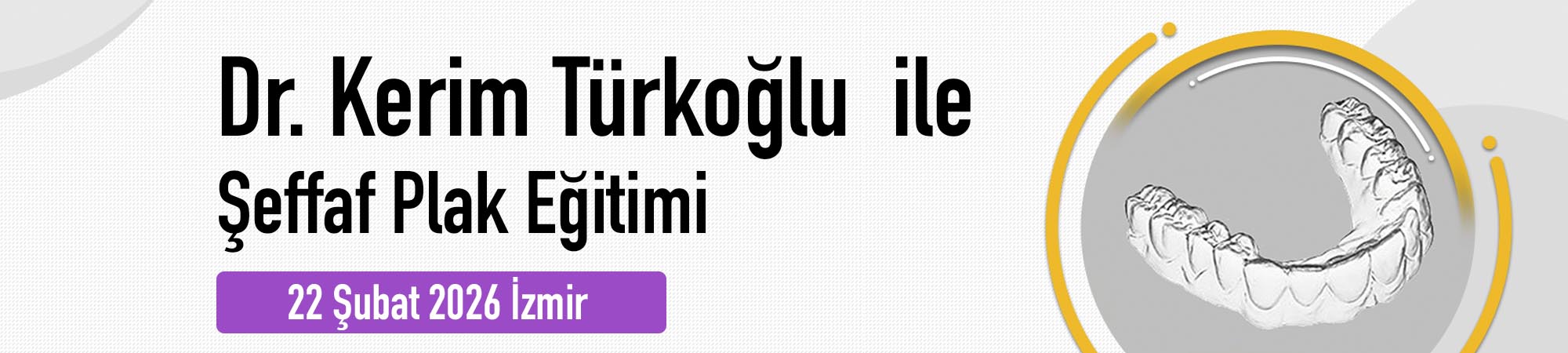 Şeffaf Plak Eğitimi